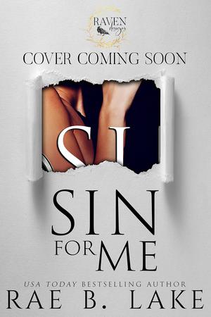 Sin For Me by Rae B. Lake