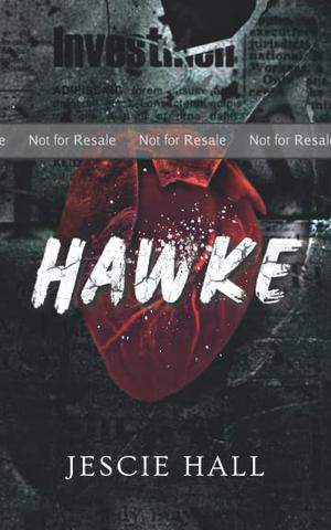 PROOF: HAWKE by Jescie Hall