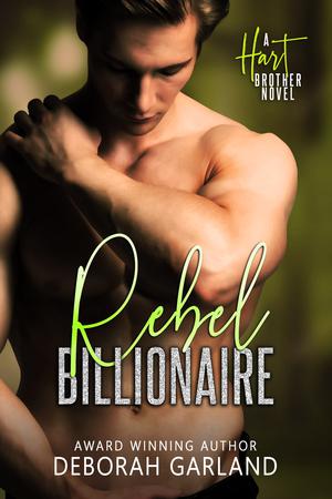 Rebel Billionaire by Deborah Garland