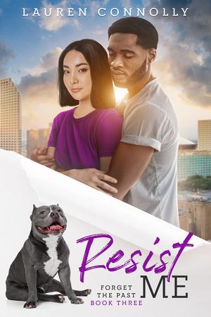 Resist Me (Forget the Past #3)