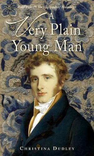 A Very Plain Young Man (The Hapgoods of Bramleigh #2)