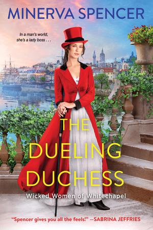 The Dueling Duchess (The Wicked Women of Whitechapel #2)