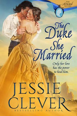 The Duke She Married (The Atwood Sisters #1)