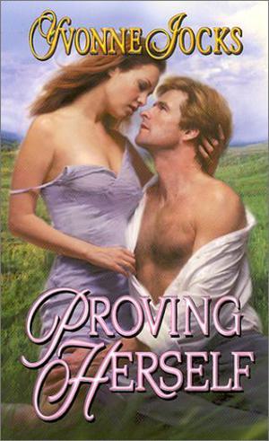 Proving Herself by Yvonne Jocks