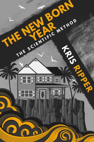 The New Born Year (Scientific Method Universe #1)