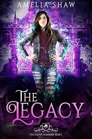 The Legacy by Amelia Shaw