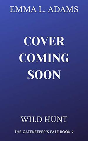 Wild Hunt (The Gatekeeper's Fate #2)