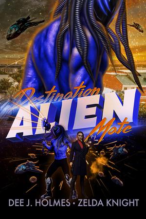 Destination Alien Mate: A Sci Fi Alien Romance by Dee J. Holmes, Zelda Knight