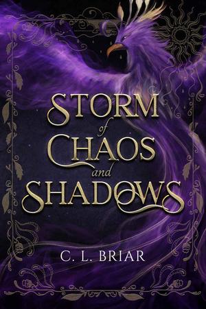 Storm of Chaos and Shadows by C.L. Briar