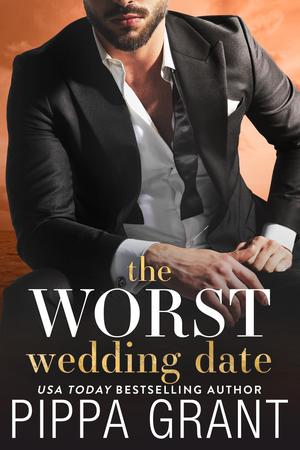 The Worst Wedding Date by Pippa Grant