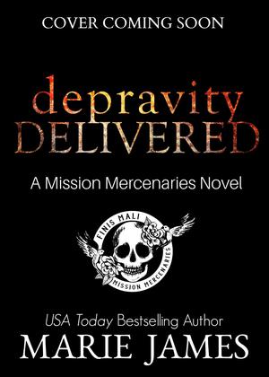 Depravity Delivered (Mission Mercenaries #4)