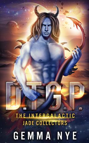 D.T.G.P. by Gemma Nye, M.J. Marstens, Sedona Ashe