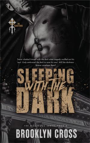 Sleeping with the Dark (The Righteous #3)