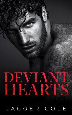 Deviant Hearts by Jagger Cole