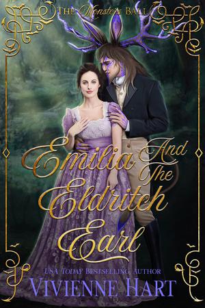 Emilia and the Eldritch Earl (The Monsters Ball #1)