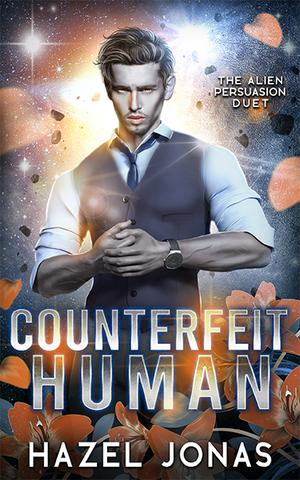 Counterfeit Human by Hazel Jonas