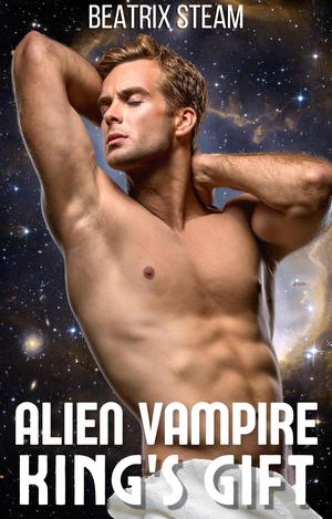 Alien Vampire King's Gift (Erotic Alien Sci-Fi Short Stories #1)