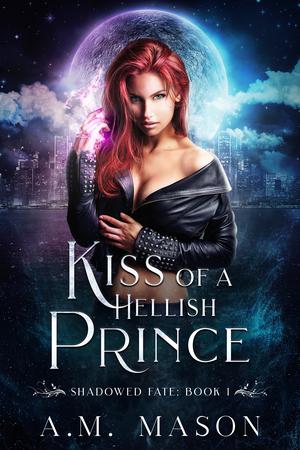 Kiss of a Hellish Prince (Shadowed Fate #1)