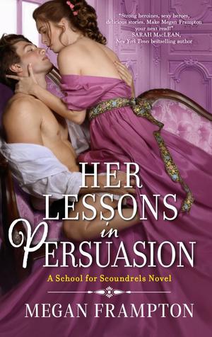 Her Lessons in Persuasion (School for Scoundrels #1)