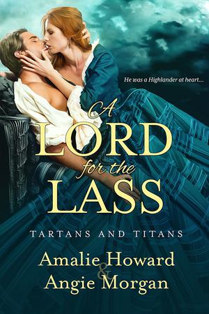 A Lord for the Lass (Tartans and Titans #2)