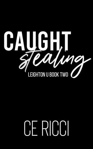 Caught Stealing (Leighton U #2)