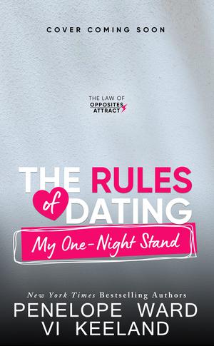 The Rules of Dating My One-Night Stand by Penelope Ward, Vi Keeland