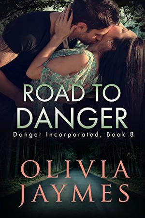 Road to Danger (Danger Incorporated #8)