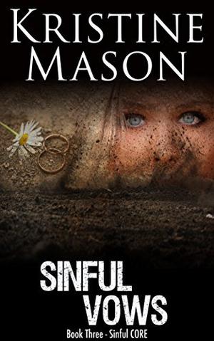 Sinful Vows by Kristine Mason