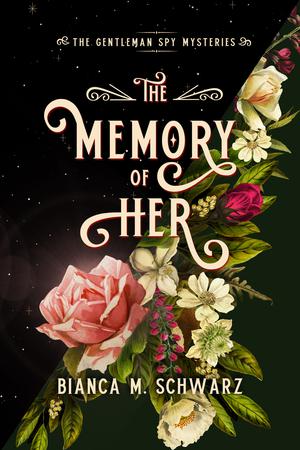 The Memory of Her (The Gentleman Spy Mysteries #3)