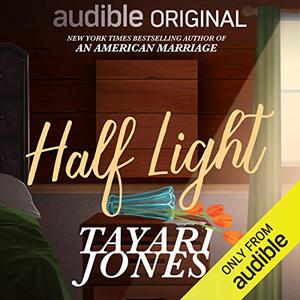 Half Light by Tayari Jones, Bahni Turpin