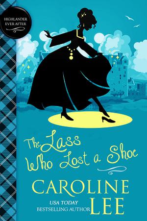 The Lass Who Lost a Shoe by Caroline Lee