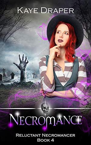 Necromance (Reluctant Necromancer #4)