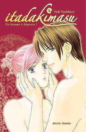 Itadakimasu, Tome 4 by Yuki Yoshihara, Florent Gorges