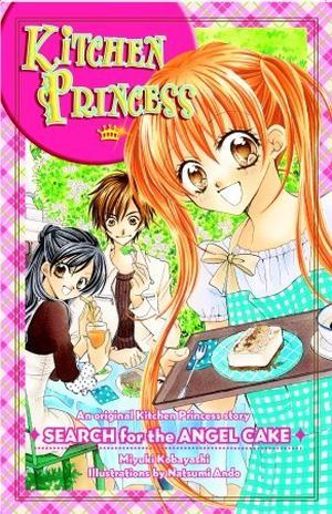 Kitchen Princess: Search for the Angel Cake (Kitchen Princess #1)