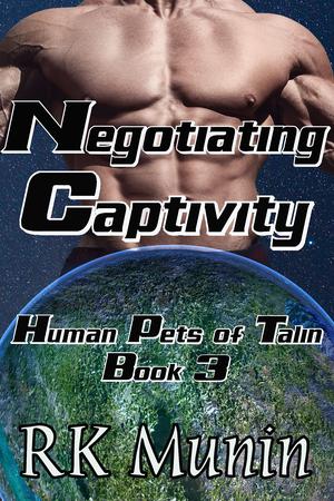 Negotiating Captivity (Human Pets of Talin #3)