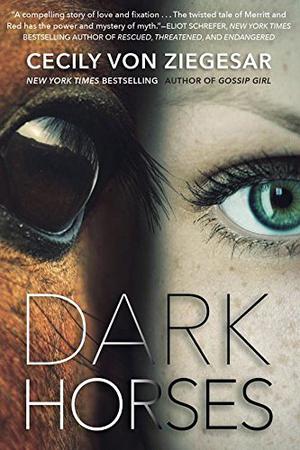 Dark Horses by Cecily von Ziegesar