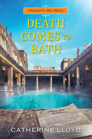 Death Comes to Bath by Catherine Lloyd