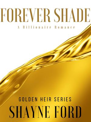 Forever Shade by Shayne Ford