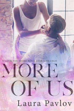 More Of Us by Laura Pavlov