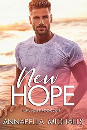 New Hope by Annabella Michaels