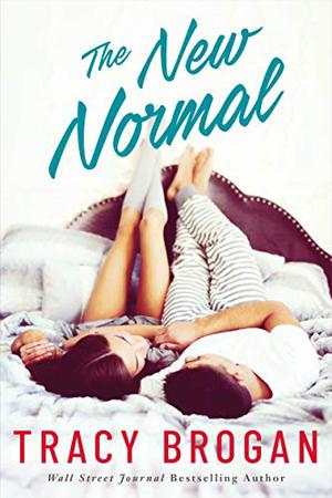 The New Normal by Tracy Brogan, Amy McFadden