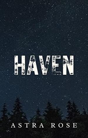 Haven by Astra Rose