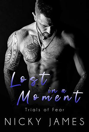 Lost in a Moment (Trials of Fear #4)