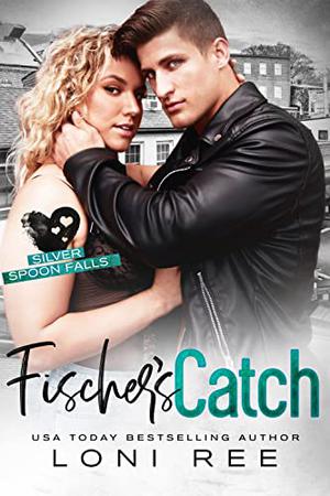 Fischer's Catch (Silver Spoon Falls #1)