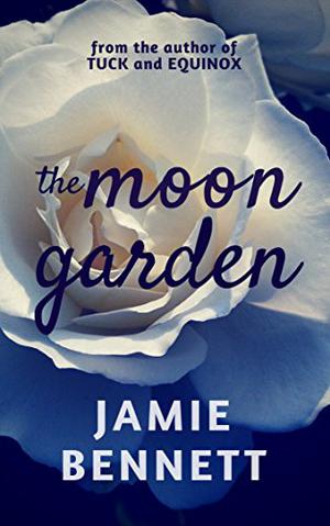 The Moon Garden (The Whitakers #1)