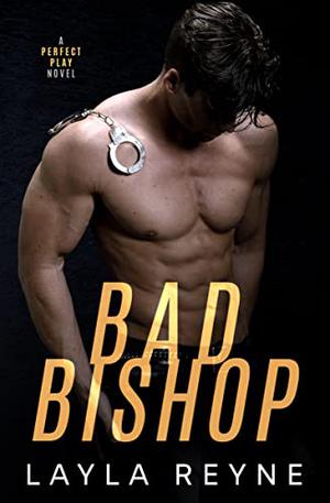 Bad Bishop (Perfect Play #2)