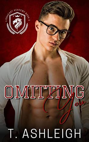 Omitting You by T. Ashleigh