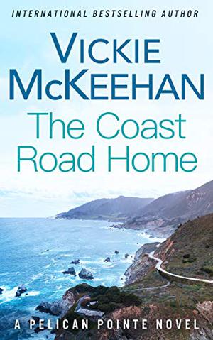 The Coast Road Home by Vickie McKeehan