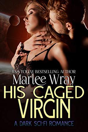 His Caged Virgin (Owned and Shared #5)