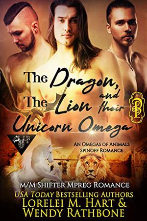 The Dragon, the Lion, and Their Unicorn Omega (Omegas of Animals: SD #3)